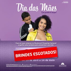 Campanha de Dia das Mães – Brindes Esgotados