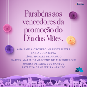 Ganhadores Sorteio Campanha Mães